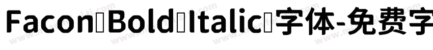 Facon Bold Italic 字体字体转换